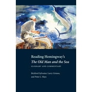 Reading Hemingway Reading Hemingway\u0026apos;s the Old Man and the Sea: Glossary and Commentary, (Paperback)